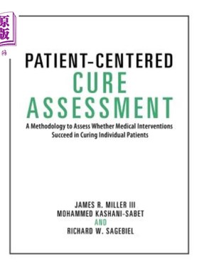 海外直订医药图书Patient-Centered Cure Assessment: A Methodology to Assess Whether Medical Interv 以患者为中心的治疗