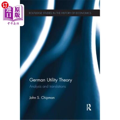 海外直订German Utility Theory: Analysis and Translations 德国效用理论：分析与翻译