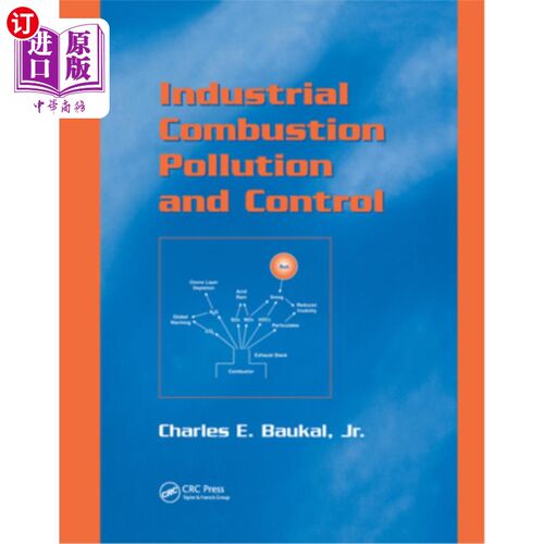海外直订Industrial Combustion Pollution and Control 工业燃烧污染与控制“，