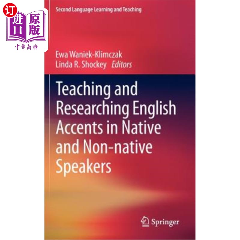 海外直订Teaching and Researching English Accents in Native and Non-Native Speakers 母语和非母语人士英语口音的教学与