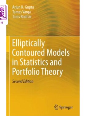 海外直订Elliptically Contoured Models in Statistics and Portfolio Theory 统计学和投资组合理论中的椭圆轮廓模型