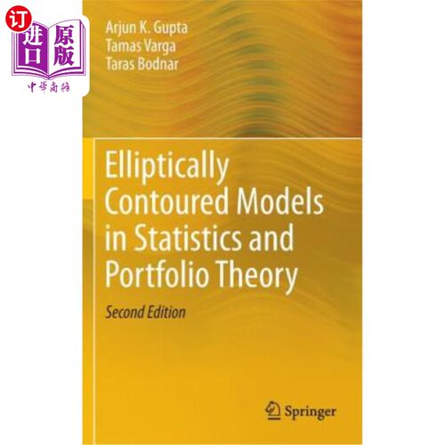 海外直订Elliptically Contoured Models in Statistics and Portfolio Theory 统计学和投资组合理论中的椭圆轮廓模型