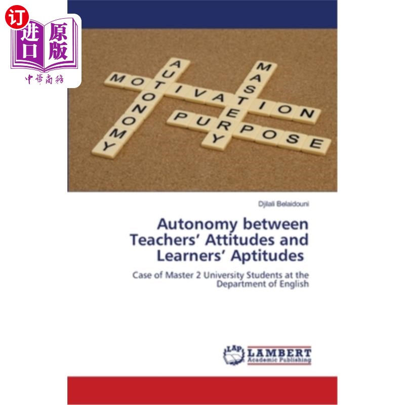 海外直订Autonomy between Teachers' Attitudes and Learners' Aptitudes 教师态度与学习者能力倾向的自主性