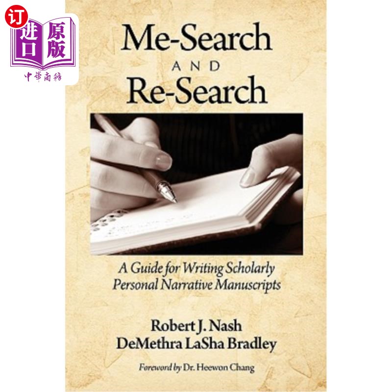 海外直订Me-Search and Re-Search: A Guide for Writing Scholarly Personal Narrative Manusc 自我搜寻与研究搜寻:撰写学