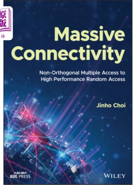 海外直订Massive Connectivity: Non-Orthogonal Multiple Access to High Performance Random  海量连接:非正交多重访问高