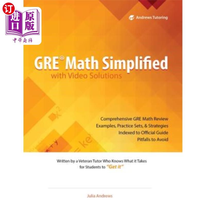海外直订GRE Math Simplified with Video Solutions: Written and Explained by a Veteran Tut 用视频解决方案简化GRE数学