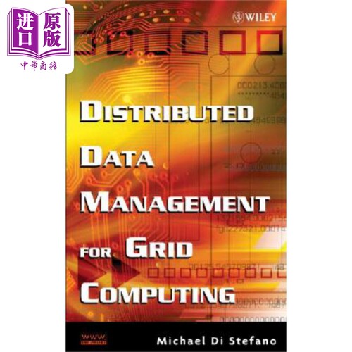 现货 网格计算分布式数据管理 Distributed Data Management For Grid Computing 英文原版 Michael Di Stefano 中商�