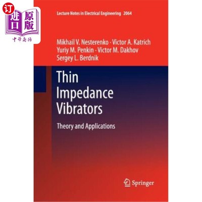 海外直订Thin Impedance Vibrators: Theory and Applications 薄阻抗振动器:理论与应用
