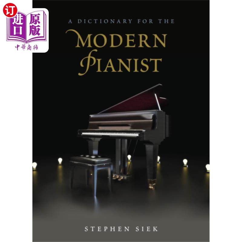 海外直订Dictionary for the Modern Pianist 现代钢琴家字典