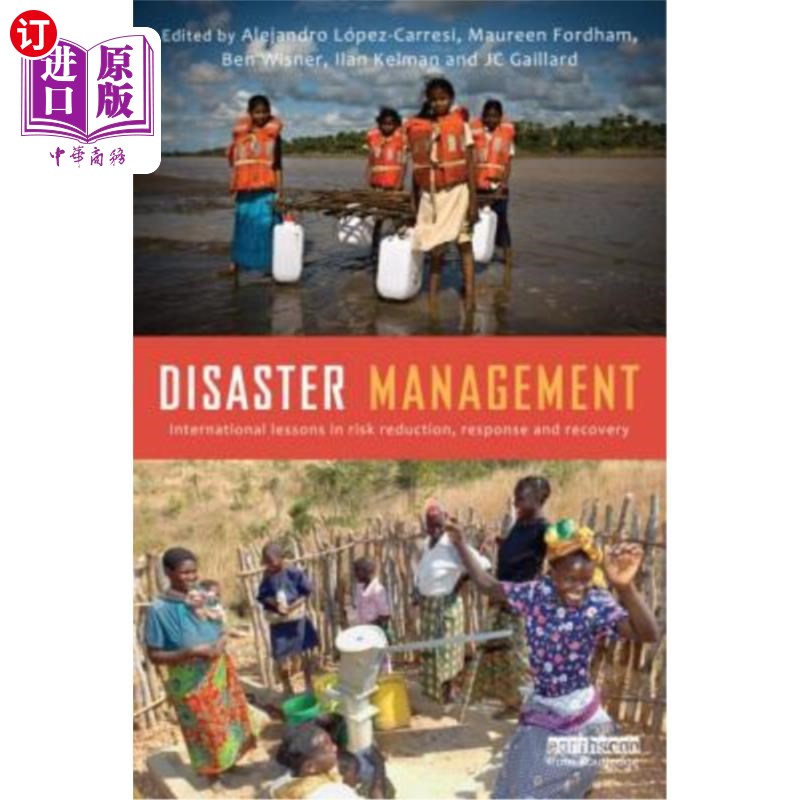 海外直订Disaster Management: International Lessons in Risk Reduction, Response and Recov《灾害管理:减少风险、应对