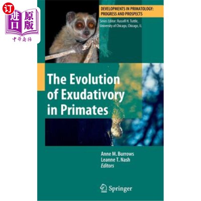 海外直订The Evolution of Exudativory in Primates 灵长类动物分泌的进化