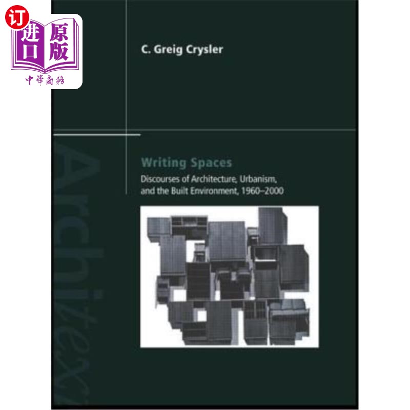 海外直订Writing Spaces: Discourses of Architecture, Urbanism and the Built Environment,  写作空间:建筑、城市主义和