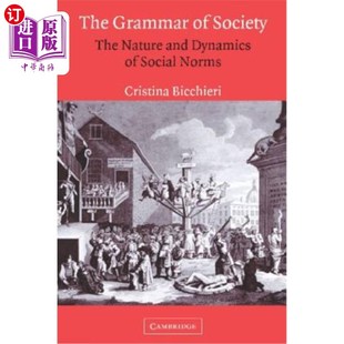 Society 本质和动态 Social Grammar Norms Nature The 社会规范 海外直订The and 社会语法 Dynamics