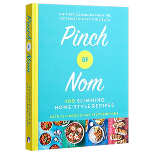 现货 天然有机：100道家庭瘦身菜谱 英文原版 Pinch of Nom: 100 Slimming, Home-style Recipes 健康饮食【中商原版】
