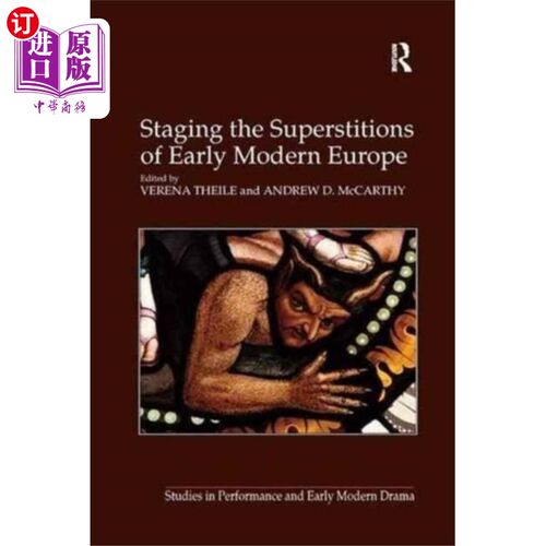海外直订Staging the Superstitions of Early Modern Europe 上演近代早期欧洲的迷信