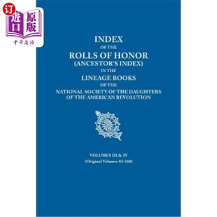 Rolls 美国革命女儿协会血统书中 the Lineage Ancestor Honor Natio 海外直订Index Books Index