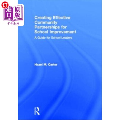 海外直订Creating Effective Community Partnerships for School Improvement: A Guide for Sc 为学校改善创建有效的社区伙