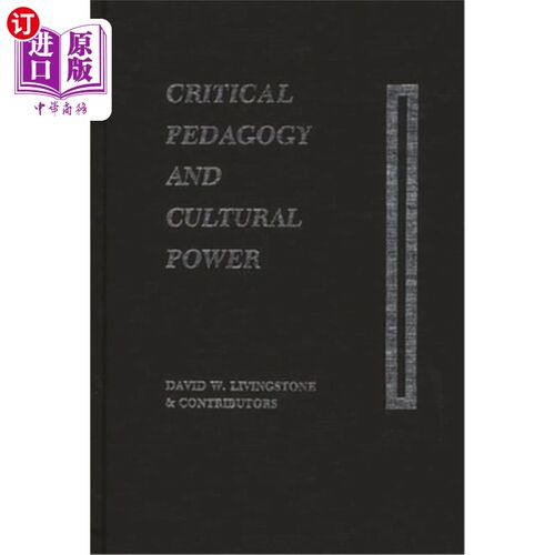海外直订Critical Pedagogy and Cultural Power 批判教育学与文化力量