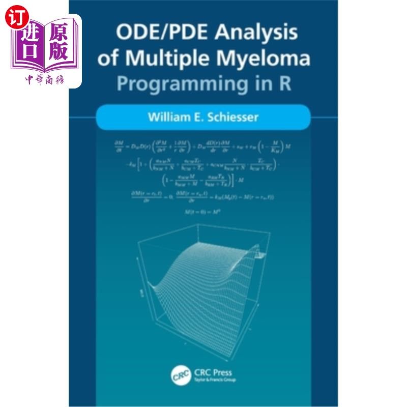 海外直订医药图书Ode/Pde Analysis of Multiple Myeloma: Programming in R 多发性骨髓瘤的Ode/Pde分析:R编程