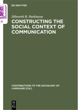 海外直订Constructing the Social Context of Communication: Terms of Address in Egyptian A 构建交际的社会语境