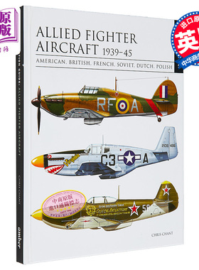 盟军战斗机1939 45 美国 英国 法国 苏联 荷兰 波兰 Allied Fighter Aircraft 英文原版 Chris Chant 航空爱好者 【中商原版?