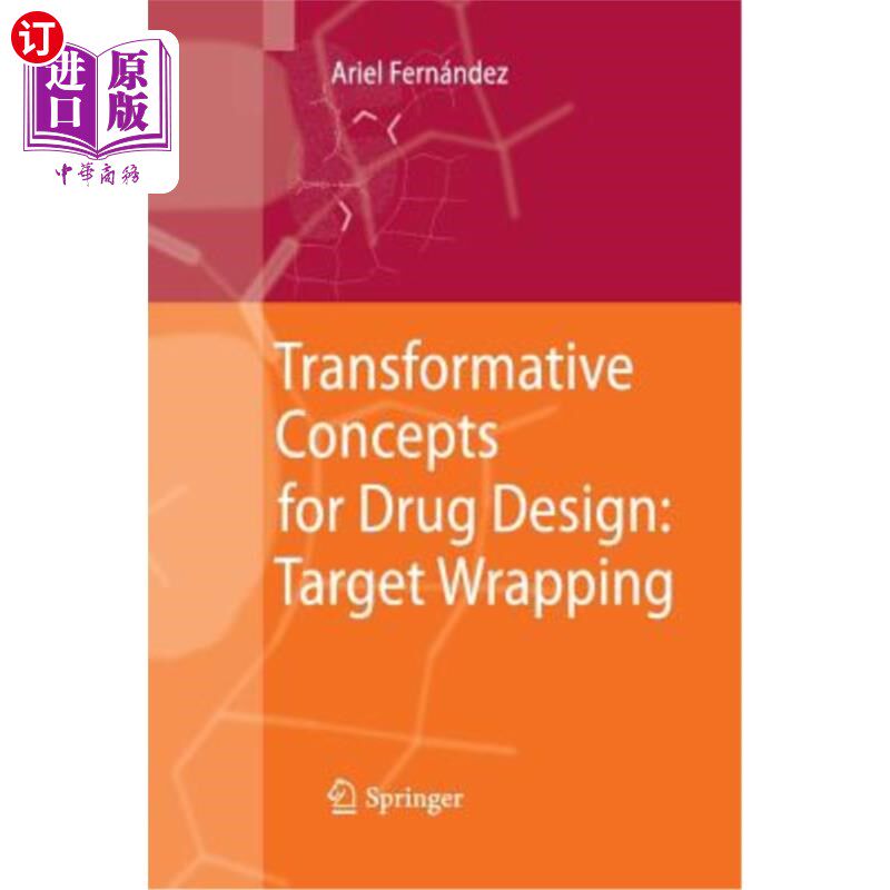 海外直订医药图书Transformative Concepts for Drug Design: Target Wrapping 药物设计的变革性概念：靶向包装
