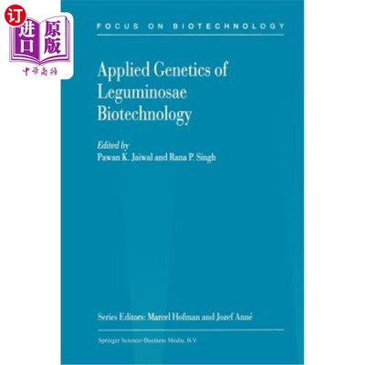 海外直订Applied Genetics of Leguminosae Biotechnology 豆科植物生物技术应用遗传学研究
