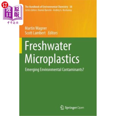 海外直订Freshwater Microplastics: Emerging Environmental Contaminants? 淡水微塑料：新出现的环境污染物？