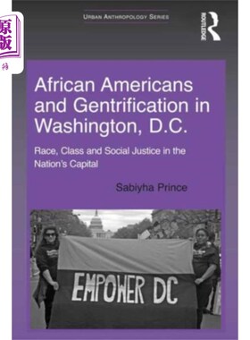 海外直订African Americans and Gentrification in Washingt... 非裔美国人和华盛顿特区的中产阶级化