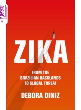 海外直订医药图书Zika: From the Brazilian Backlands to Global Threat 兹卡:从巴西内陆到全球威胁