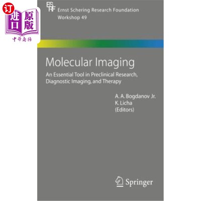 海外直订Molecular Imaging: An Essential Tool in Preclinical Research, Diagnostic Imaging 分子成像：临床前研究、诊断