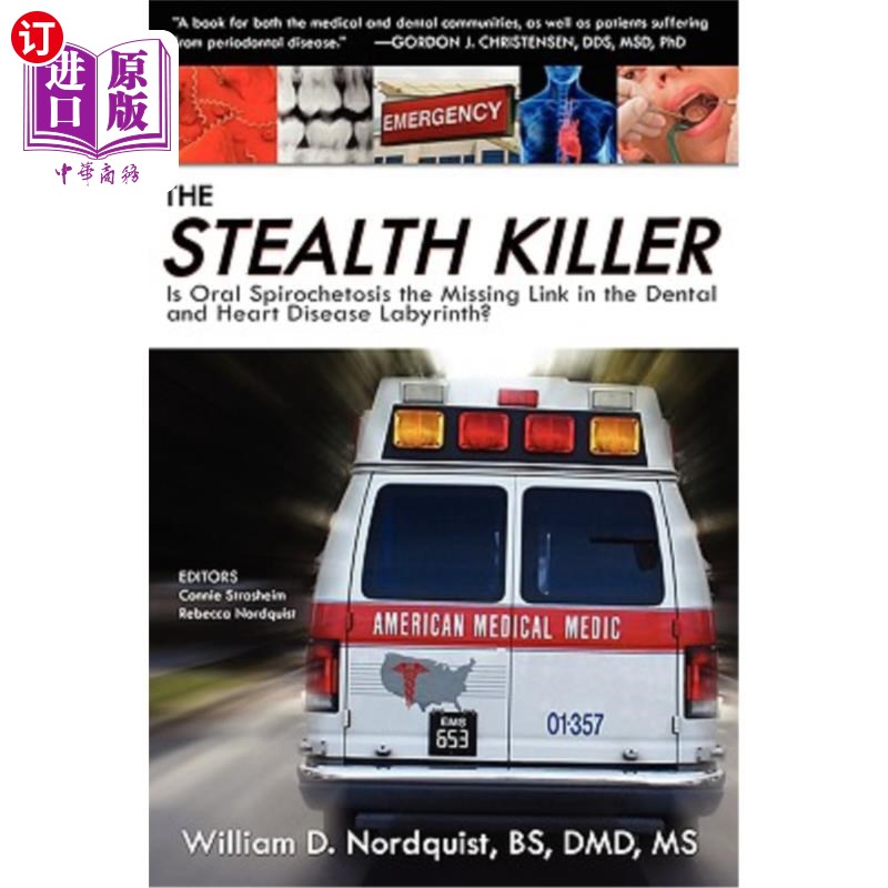 海外直订医药图书The Stealth Killer: Is Oral Spirochetosis the Missing Link in the Dental and Hea 隐形杀手:口腔螺旋