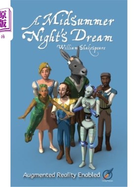 海外直订A Midsummer Night's Dream: Illustrated and AUGMENTED REALITY enabled 仲夏夜之梦:启用插图和增强现实