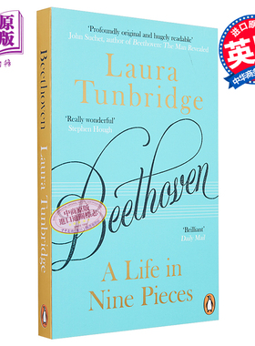 预售 贝多芬的九段人生 Beethoven A Life in Nine Pieces 英文原版 Laura Tunbridge 人物传记【中商原版】