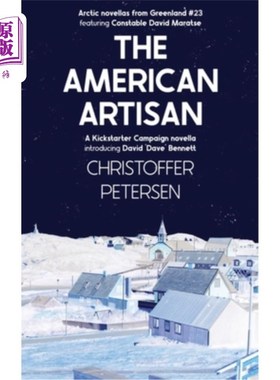 海外直订The American Artisan: Kickstarter Edition 《美国工匠》:Kickstarter版