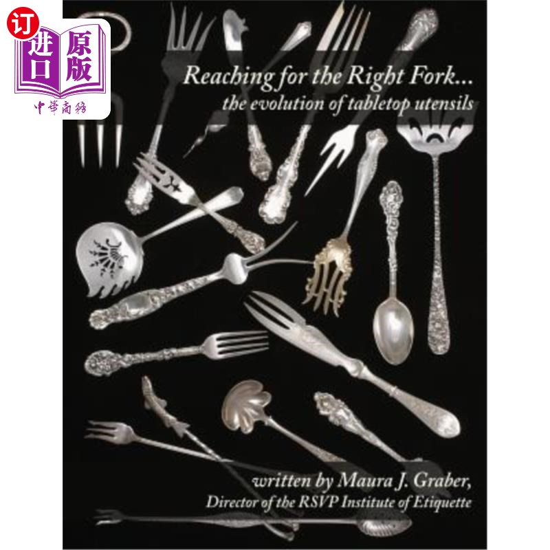 海外直订Reaching for the Right Fork... the evolution of tabletop utensils 走向右岔路口……餐桌用具的演变