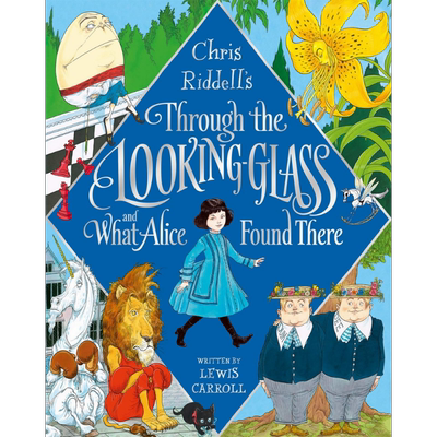 镜中奇缘Chris Riddell Through the Looking-Glass and What Alice Found There英文原版 经典儿童文学小说爱丽丝【中商原版】