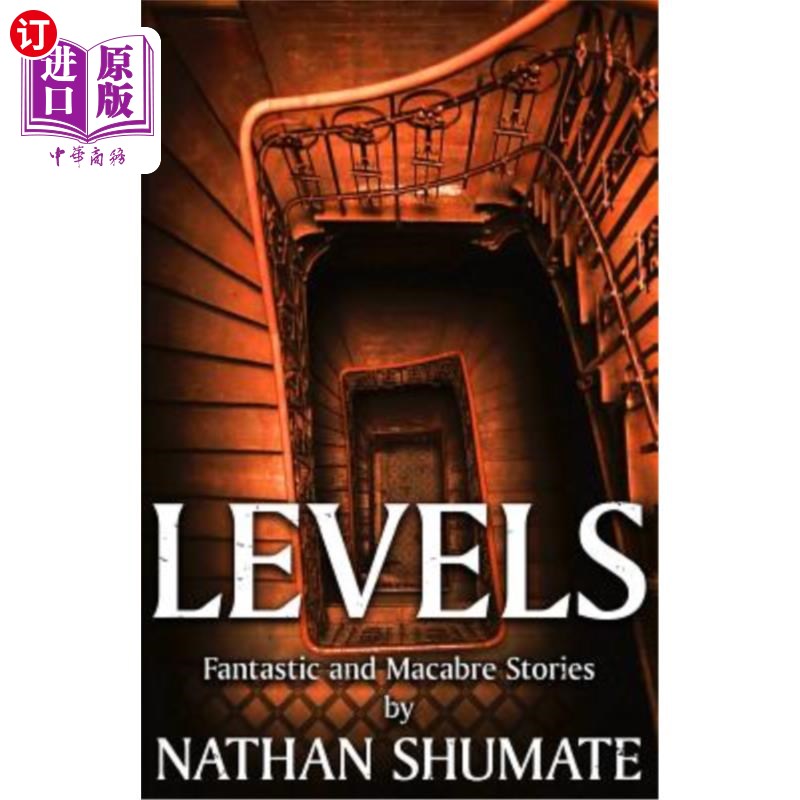 海外直订Levels: Fantastic and Macabre Stories 关卡:奇幻和恐怖故事