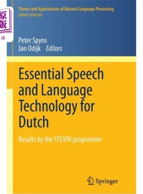 海外直订Essential Speech and Language Technology for Dutch: Results by the Stevin-Progra 荷兰语的基本语音和语言技术：S