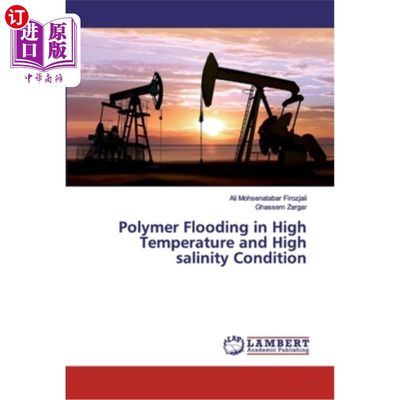 海外直订Polymer Flooding in High Temperature and High salinity Condition 高温高矿化度聚合物驱