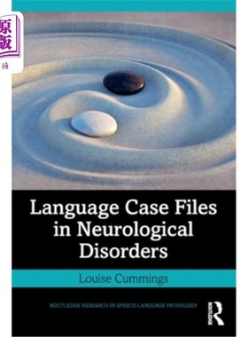 海外直订Language Case Files in Neurological Disorders 神经障碍的语言案例档案