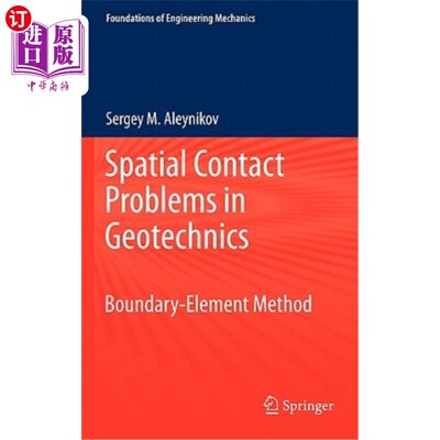 海外直订Spatial Contact Problems in Geotechnics: Boundary-Element Method 岩土空间接触问题:边界元法