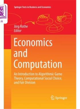 海外直订Economics and Computation: An Introduction to Algorithmic Game Theory, Computati 《经济学与计算:算法博弈论