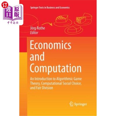 海外直订Economics and Computation: An Introduction to Algorithmic Game Theory, Computati 《经济学与计算:算法博弈论