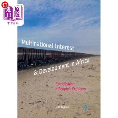 海外直订Multinational Interest & Development in Africa: Establishing a People's Economy 多国利益与非洲发展：建立人