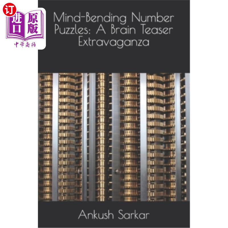 海外直订Mind-Bending Number Puzzles: A Brain Teaser Extravaganza 令人费解的数字谜题:脑筋急转弯的盛宴