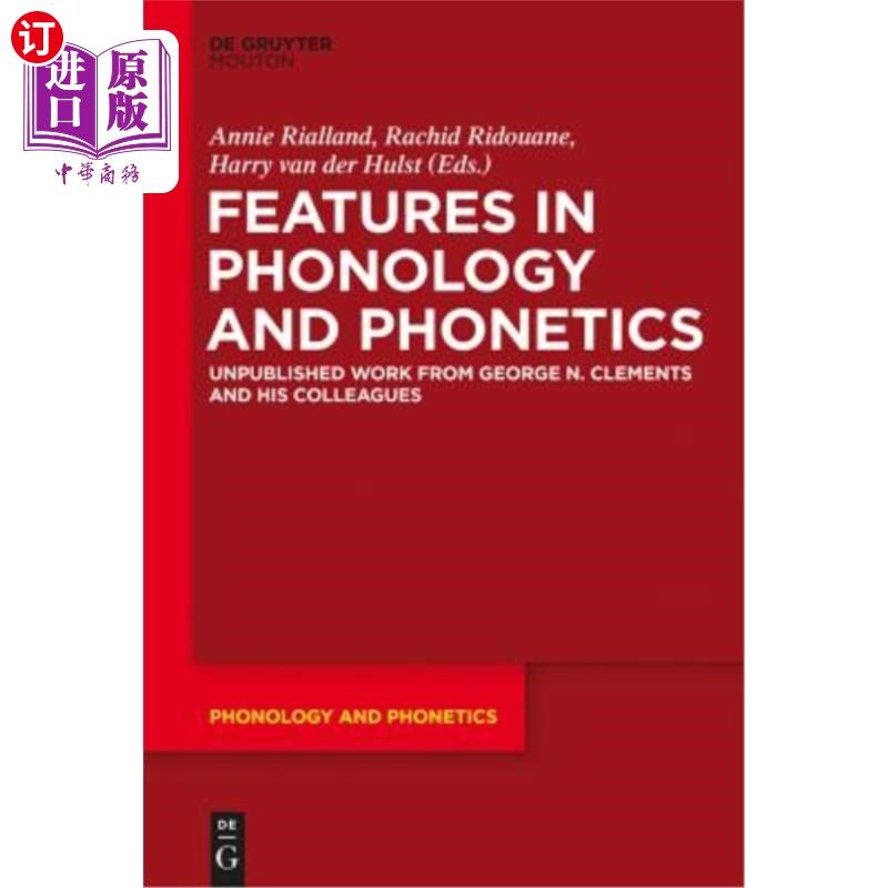 海外直订Features in Phonology and Phonetics: Posthumous Writings by Nick Clements and Co 音韵学和语音学的特点：尼克