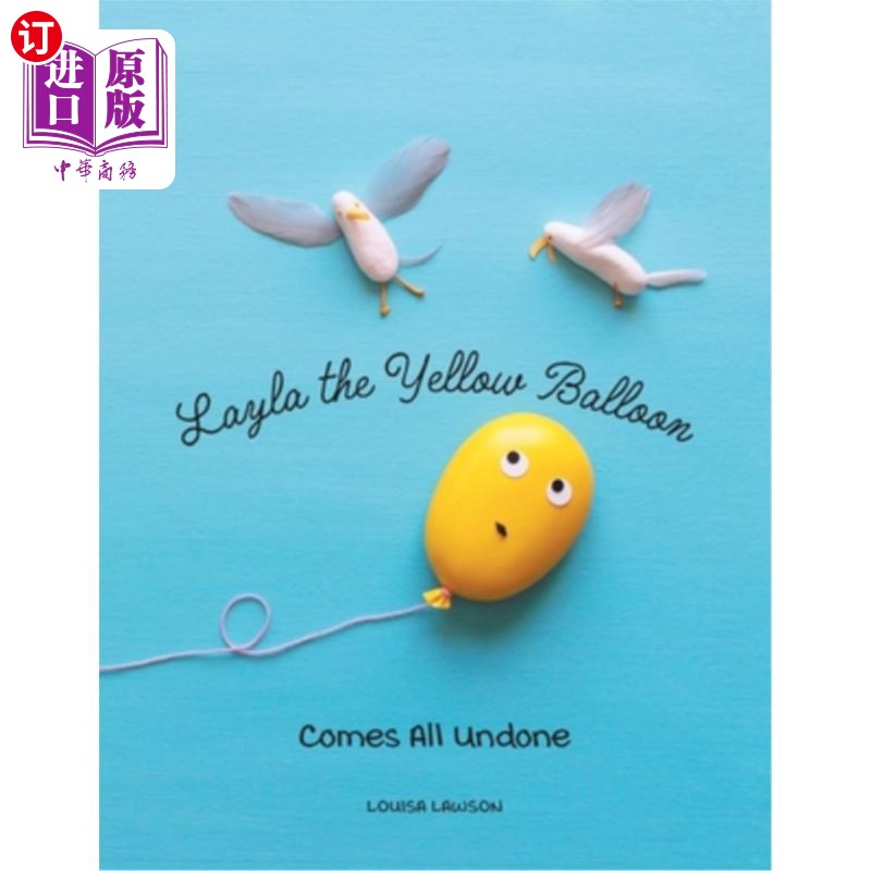 海外直订Layla the Yellow Balloon Comes All Undone 黄色气球蕾拉全部松开