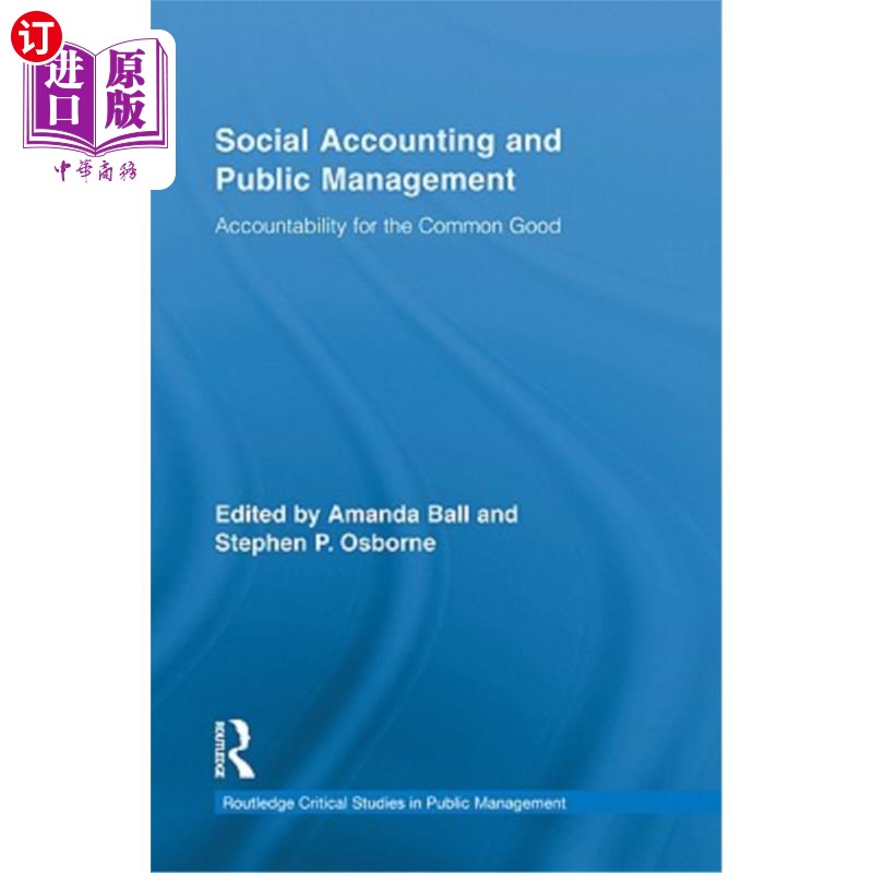 海外直订Social Accounting and Public Management: Accountability for the Common Good社会会计与公共管理:公共利益的责