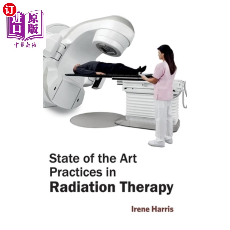 海外直订医药图书State of the Art Practices in Radiation Therapy 放射治疗的最新实践